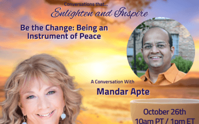 Be the Change: Being an Instrument of Peace with Mandar Apte